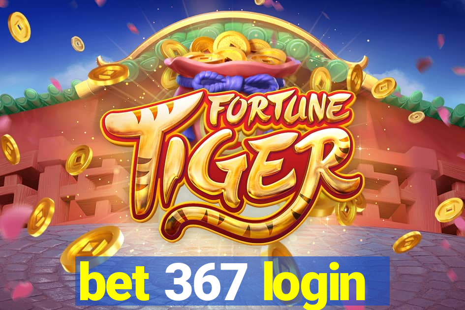 bet 367 login